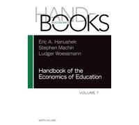 Handbook of the Economics of Education: Volume 7