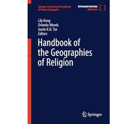 Handbook of the Geographies of Religion (Springer International Handbooks of Human Geography)