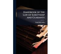 Handbook of the Law of Suretyship and Guaranty