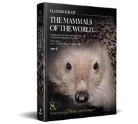 Handbook of the Mammals of the World. Vol.8: Insectivores, Sloths and Colugos
