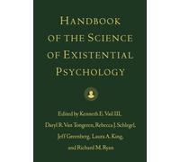 Handbook of the Science of Existential Psychology