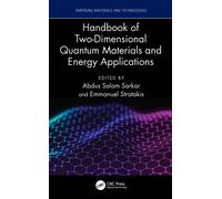 Handbook of Two-Dimensional Quantum Materials and Energy Applications (Emerging Materials and Technologies)