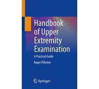 Handbook of Upper Extremity Examination: A Practical Guide