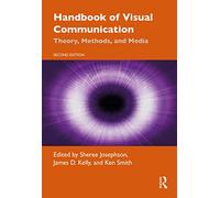 Handbook of Visual Communication: Theory, Methods, and Media (Routledge Communication Series)