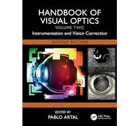 Handbook of Visual Optics, Volume Two: Instrumentation and Vision Correction: 2