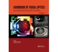 Handbook of Visual Optics, Volume Two : Instrumentation and Vision Correction