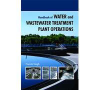 Handbook of Water and Wastewater Treatment Plant Operations