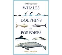 Handbook of Whales, Dolphins and Porpoises