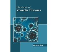 Handbook of Zoonotic Diseases