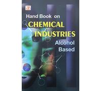 Handbook on Chemical Industries (Alcohol Based)