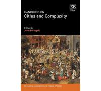 Handbook on Cities and Complexity (Research Handbooks in Urban Studies series)
