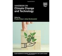 Handbook on Climate Change and Technology (Elgar Handbooks in Energy, the Environment and Climate Change)