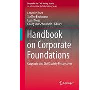 Handbook on Corporate Foundations: Corporate and Civil Society Perspectives (Nonprofit and Civil Society Studies)
