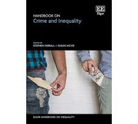 Handbook on Crime and Inequality (Elgar Handbooks on Inequality)