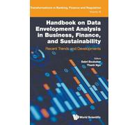 Handbook on Data Envelopment Analysis in Business, Finance, and Sustainability: Recent Trends and Developments: 0 (Transformations In Banking, Finance And Regulation)