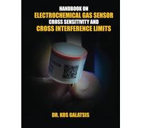 Handbook on Electrochemical Gas Sensor Limits | Cross Sensitivity and Cross Interference | Electrochemical Gas Sensor Working Principles and References Tables