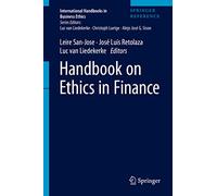 Handbook on Ethics in Finance (International Handbooks in Business Ethics)