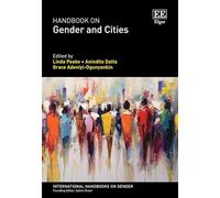 Handbook on Gender and Cities (International Handbooks on Gender series)