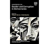 Handbook on Gender and Corruption in Democracies (International Handbooks on Gender series)