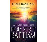 Handbook On Holy Spirit Baptism