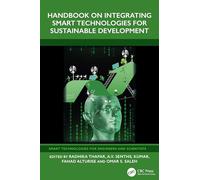 Handbook on Integrating Smart Technologies for Sustainable Development (Smart Technologies for Engineers and Scientists)