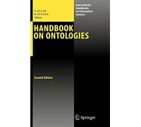Handbook on Ontologies (International Handbooks. Staab, Studer<|