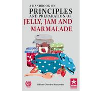 Handbook on Principles and Preparation of Jelly Jam and Marmalade_Int