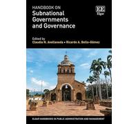 Handbook on Subnational Governments and Governance (Elgar Handbooks in Public Administration and Management)