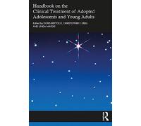 Handbook on the Clinical Treatment of Adopted Adolescents and Young Adults