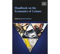 Handbook on the Economics of Leisure