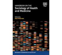 Handbook on the Sociology of Health and Medicine (Research Handbooks in Sociology series)