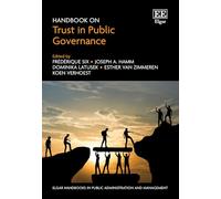 Handbook on Trust in Public Governance (Elgar Handbooks in Public Administration and Management)
