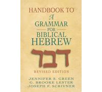 Handbook to a Grammar for Biblical Hebrew