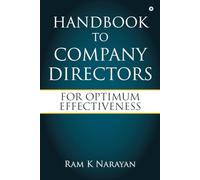 Handbook to Company Directors: For Optimum Effectiveness: For Optimum Effectiveness: Unravelling My Tobacco Tale