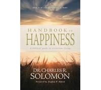 Handbook to Happiness: A Biblical Guide to Victorious Living
