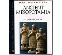 Handbook to Life in Ancient Mesopotamia (Handbook to Life)