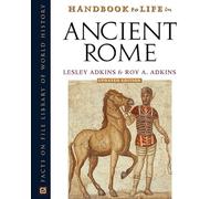 Handbook to Life in Ancient Rome (Handbook to Life)