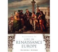 Handbook to Life in Renaissance Europe by Sandra Sider (English) Paperback Book