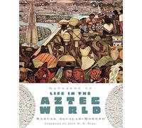 Handbook to Life in the Aztec World