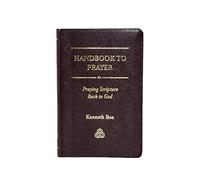 Handbook to prayer: Praying Scripture back to God