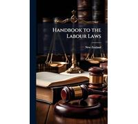 Handbook to the Labour Laws