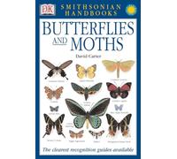 Handbooks: Butterflies & Moths: The Clearest Recognition Guide Available (DK Smithsonian Handbook)