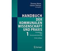 Handbuch Der Kommunalen Wissenschaft Und Praxis. Mann, PA14ttner, Elvers<|