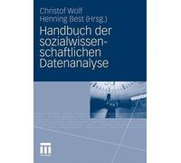 Handbuch der sozialwissenschaftlichen Datenanalyse by Christof Wolf (German) Har