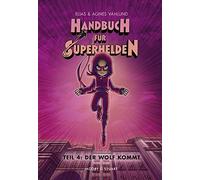 Handbuch fA14r Superhelden 4: Teil 4: Der Wolf kommt by VAhlund, VAhlund New.