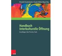Handbuch Interkulturelle Offnung: Grundlagen, Best Practice, Tools by Claude-Hel
