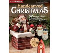 Handcarved Christmas, Updated Second Edition : 40 Beginner-Friendly Projects for Santas, Ornaments, Angels & More