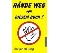 Hande weg von diesem Buch, Van-Helsing New 9783980710688 Fast Free Shipping.