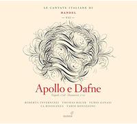 Handel: Apollo e Dafne [Le cantate italiane di Handel VII] GRAMOPHONE AWARD WINNER 2011