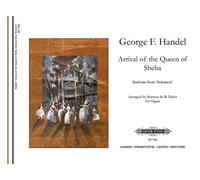 Handel: Arrival of the Queen of Sheba (Organ) (EP7086): From the Oratorio Solomon (Edition Peters)